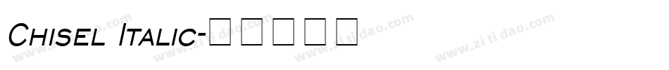 Chisel Italic字体转换